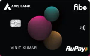 Fibe Axis Bank RuPay Credit Card